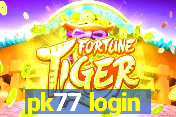 pk77 login